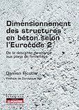 Dimensionnement Des Structures En B%C3%A9ton Selon L'eurocode 2: De La Descente De Charges Aux Plans De Ferraillage