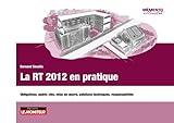 La Rt 2012 En Pratique Obligations Points Cls Mise En Uvre Solutions Techniques Responsabilits