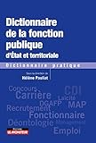 Dictionnaire De La Fonction Publique D'etat Et Territoriale: Dictionnaire Pratique