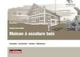 Maison %C3%A0 Ossature Bois: Conception   Construction   Entretien   Maintenance