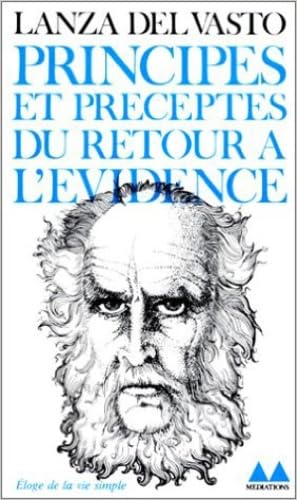 Principes Et Preceptes Du Retour A L'Evidence