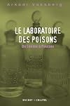 Le laboratoire des poisons : De L&eacute;nine &agrave; Poutine