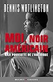 Moi, Noir américain