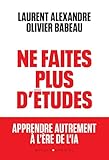 Ne faites plus d'études !