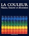 Couleur nature, histoire et décoration