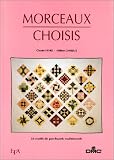 Morceaux Choisis N 1 32 Motifs De Patchwork Traditionnels