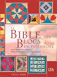 La Bible Des Blocs En Patchwork