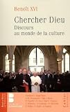 Chercher Dieu. Discours Au Monde De La Culture