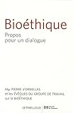 Bio%C3%A9thique : Propos Pour Un Dialogue