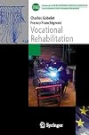 Vocational Rehabilitation (Collection de L'Académie Européenne de Médecine de Réadaptation)