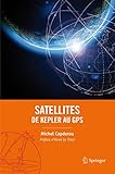Satellites : De Kepler Au Gps