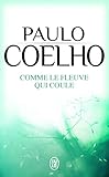 Comme Le Fleuve Qui Coule : R%C3%A9cits 1998 2005