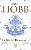 Le Soldat Chamane Tome 2 Le Cavalier Rveur