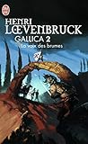 Gallica Tome 2 La Voix Des Brumes