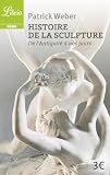 Histoire De La Sculpture De Lantiquit Nos Jours