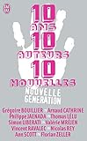10 Ans 10 Auteurs 10 Nouvelles