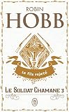 Le Soldat Chamane Tome 3 Le Fils Rejet