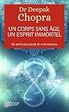 Un Corps Sans Ge Un Esprit Immortel Se Sentir Plus Jeune Et Vivre Heureux