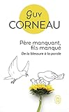 P%C3%A8re Manquant Fils Manqu%C3%A9   De La Blessure %C3%A0 La Parole