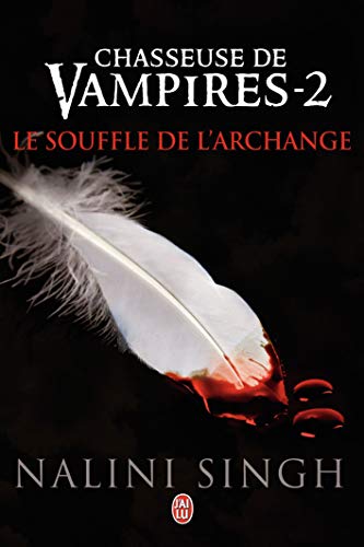 Chasseuse de Vampires - 2 - Le Souffle D (Darklight) (French Edition)