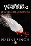 Chasseuse De Vampires, Tome 2 : Le Souffle De L'archange