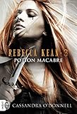 Rebecca Kean, Tome 3 : Potion Macabre