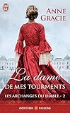 Les Archanges Du Diable, Tome 2 : La Dame De Mes Tourments