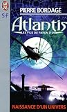 Atlantis Les Fils Du Rayon Dor Naissance Dun Univers