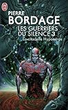Les Guerriers Du Silence Tome 3 La Citadelle Hyponros