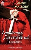 Les Secrets, Tome 3 : Longtemps, J'ai R%C3%AAv%C3%A9 De Toi