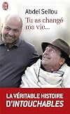 Tu as changΓ© ma vie