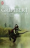 Les Gardiens De Ji Tome 4 Les Vnrables