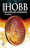 Les Cits Des Anciens Tome 6 Les Pillards