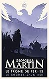 Le Trne De Fer Tome 13 Le Bucher Dun Roi