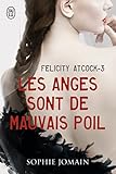 Felicity Atcock, Tome 3 : Les Anges Sont De Mauvais Poil