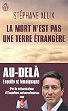 La mort n'est pas une terre &eacute;trang&egrave;re