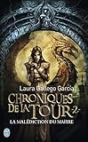 Chroniques De La Tour Tome 2 La Maldiction Du Matre