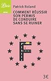 Comment Russir Son Permis De Conduire Sans Se Ruiner