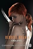 Rebecca Kean, Tome 6 : Origines