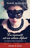 Le Cercle Des Canailles Tome 2 La Curiosit Est Un Vilain Dfaut