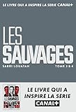Les Sauvages Tomes 3 4 