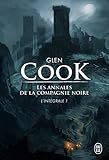 Les Annales De La Compagnie Noire, Tome 1