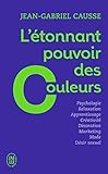 Ltonnant Pouvoir Des Couleurs