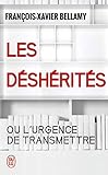 Les D%C3%A9sh%C3%A9rit%C3%A9s Ou L'urgence De Transmettre