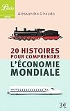 20 Histoires Pour Comprendre Lconomie Mondiale