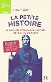 La Petite Histoire 20 Moments Mconnus Mais Dcisifs De Lhistoire Du Monde