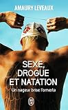 Sexe Drogue Et Natation Un Nageur Brise Lomerta