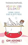 Pour Un Soir Seulement Journal Sexuel Dune Expetite Moche