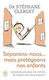 Sparonsnous Mais Protgeons Nos Enfants