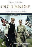 Outlander Tome 7 Lcho Des Coeurs Lointains Partie 1 Le Prix De Lindpendance